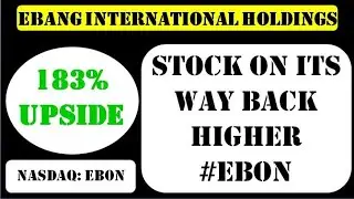 Ebang International Holdings Inc Stock on its way back higher #ebon - ebon stock