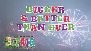 Ventura County Fair is Here and Bigger & Better Than Ever!