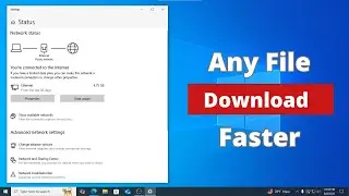 How to Download Any File Faster on Windows 10