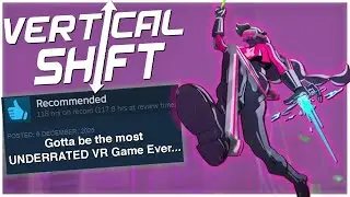 The Most UNDERRATED VR Game Ever Made... (Vertical Shift)