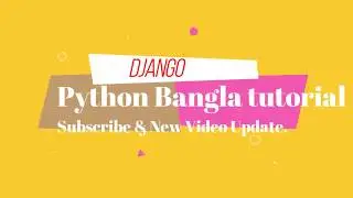 Django Python Bangla Tutorial-1 How to Install Django Python 2020
