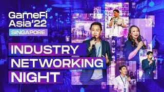 GameFi Asia Industry Networking Night 2022