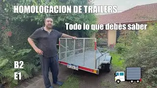 HOMOLOGACION DE TRAILERS, Todo lo que TENES QUE SABER