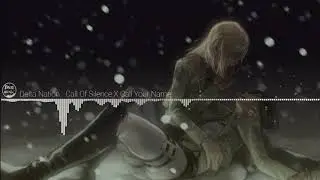 Attack On Titan - Call Of Silence X Call Your Name