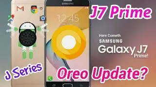 Samsung Galaxy J7 Prime Oreo Update!