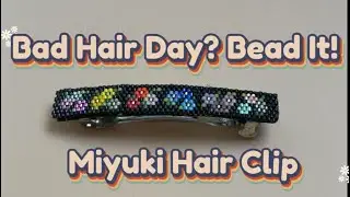 Miyuki Hair Clip Tutorial