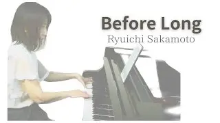 Before Long - Ryuichi Sakamoto Covered by Nao Suzuki
