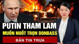 Solovyov “rơi nước mắt cá sấu” trước mặt Putin; Hậu trường đàm phán: Nga muốn toàn bộ Donbass