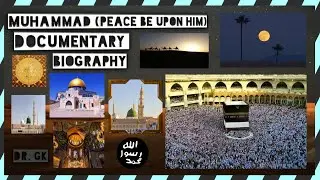 Muhammad (PBUH) | Documentary | Biography | Dr. GK