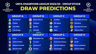 Draw Predictions: UEFA Champions League 2022/23 Group Stage | UCL Draw 2022
