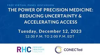 Webinar: The Power of Precision Medicine: Reducing Uncertainty & Accelerating Access
