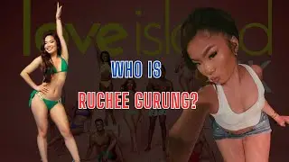 Ruchee Gurung in Love Island