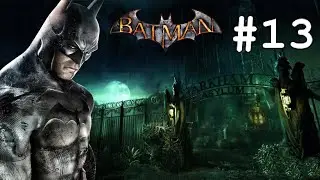Let's play Batman: Arkham Asylum [BLIND+HARD] #13 - Joker's reckoning + ENDING