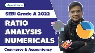 SEBI Grade A 2022 | Ratio Analysis Numericals | Commerce & Accountancy - Chetan Sir