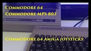 Commodore 64 Commodore MPS 803 printer Commodore 64 Amiga QuickJoy joysticks
