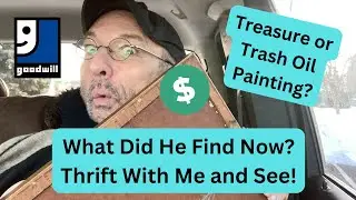 Thrifted Oil Painting?  Trash or Treasure?