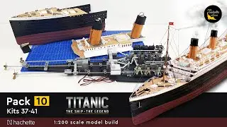 Hachette Build the 1:200 scale RMS Titanic - kits 37-41 (pack 10) #titanic #hachette #modelbuilding