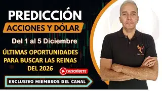 QUE PASAR&Iacute;A LA PRIMERA SEMANA DE DICIEMBRE EN EL COLCAP Y EL D&Oacute;LAR ? Predicci&oacute;n Acciones 1-5 Dic