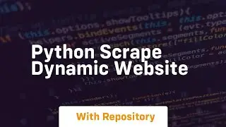 python scrape dynamic website