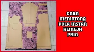 CARA SIMPEL MEMOTONG POLA INSTAN KEMEJA PRIA KE KAIN FIEGUR HUSADAA