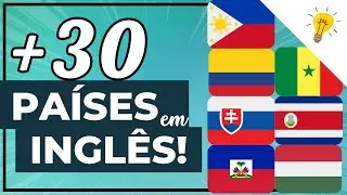 PAÍSES e NACIONALIDADES em INGLÊS [com PRONÚNCIA e TRADUÇÃO] | Parte 2