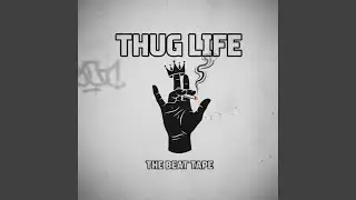 THUG LİFE