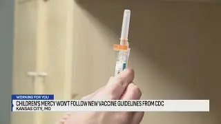 Children's Mercy Hospital won't follow new CDC vaccine guidelines