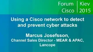 Using a Cisco network to detect and prevent cyber attacks. Marcus Josefsson