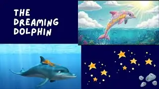 write short moral story the Dreaming Dolphine in English/its story time/story for kids/moral stories