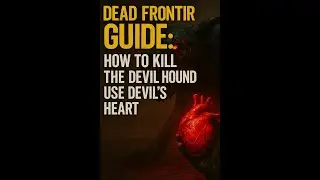 Dead Frontier: Devil Hound Guide & Devil&rsquo;s Heart Secrets