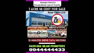 Ranipet District | Panapakkam sipcot | TATA MOTORS | Nearby This property located |