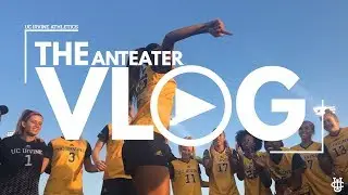 Anteater Vlog Season 2 Ep. 2 || UCI Women's Soccer Home Opener vs USC