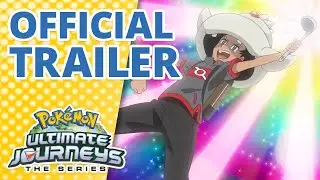 Pok&eacute;mon Ultimate Journeys: The Series | Part 1 📺 Coming Soon to Netflix