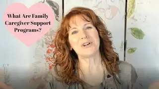Family Caregiver Support Programs
