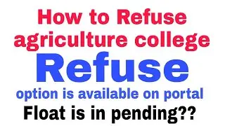 How to Refuse agriculture college|| Big update from CET cell || Floating option is disable??