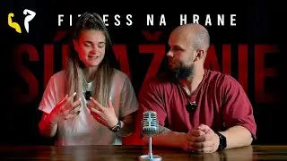 🎙Fitness na hrane | Na pozadí súťaženia | ep.#016 s Eliškou Krúpčikovou