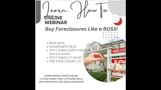 LEARN HOW TO BUY FORECLOSURES/REOs... LIKE A BOSS!