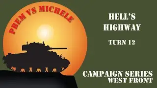 Campaign Series West Front - Hell's Highway - 012