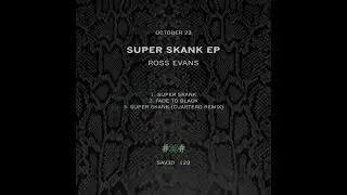 Ross Evans - Super Skank
