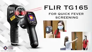 FLIR TG165 for quick Fever Screening