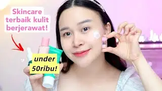 Skincare routine kulit Berjerawat UNDER 50K!