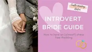 Tips for Introverted Brides - Wedding Guide