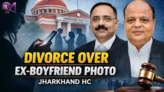 Jharkhand HC on Digital Privacy in Marriage | Mental Cruelty & Divorce Law Explained #judgement