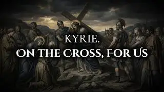 KYRIE BAND - On the Cross, For Us (Official Lyric Video)