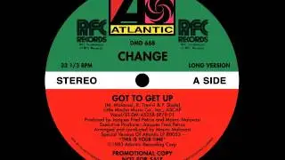 Change - Got To Get Up (extended version)