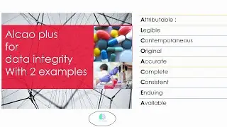 Data integrity in Pharmaceutical Industry & Laboratory | ALCAO+ principle | ALCAO+ Data integrity