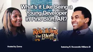 Gen Z Visionary Plants his Roots in Pine Bluff, AR | Rebuilding The Bluff - K & C Network