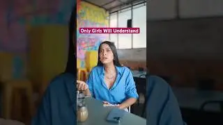 Only Girls Will Understand | Anisha Dixit | #shorts