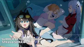 [Stella Sora] Summer Afternoon Rain (BGM)