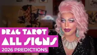 2026 Drag Tarot for every Zodiac